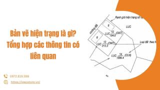 Bản vẽ hiện trạng là gì? Tổng hợp các thông tin có liên quan