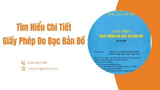 Tìm hiểu chi tiết giấy phép đo đạc bản đồ hiện nay